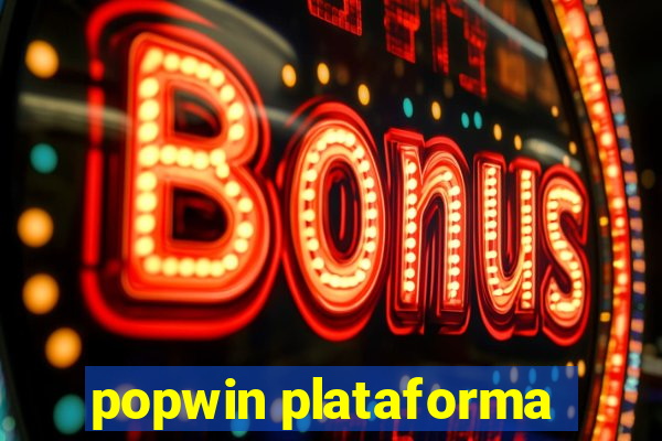 popwin plataforma